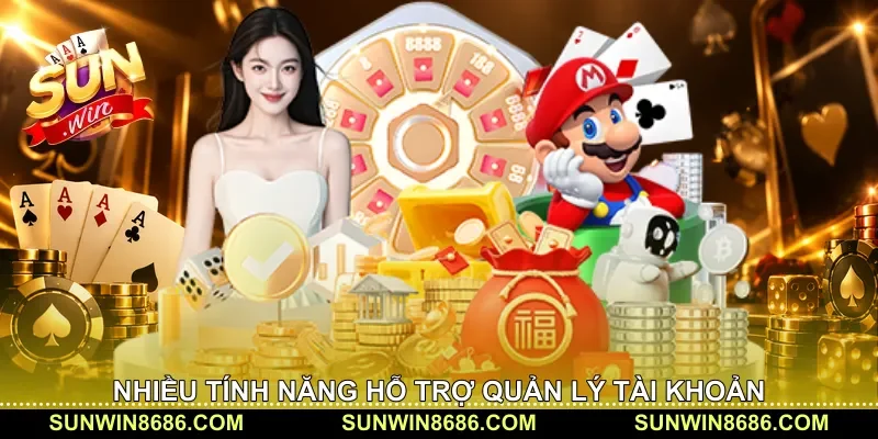 Nhiều tính năng hỗ trợ quản lý tài khoản