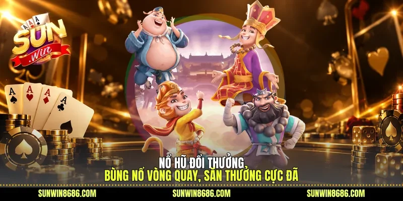 Nổ hũ đổi thưởng