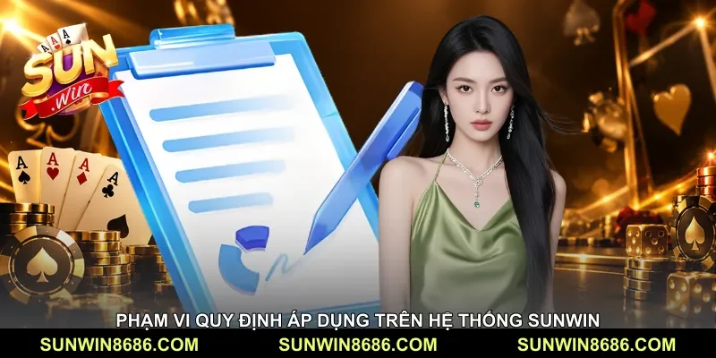 Phạm vi quy định áp dụng trên hệ thống Sunwin