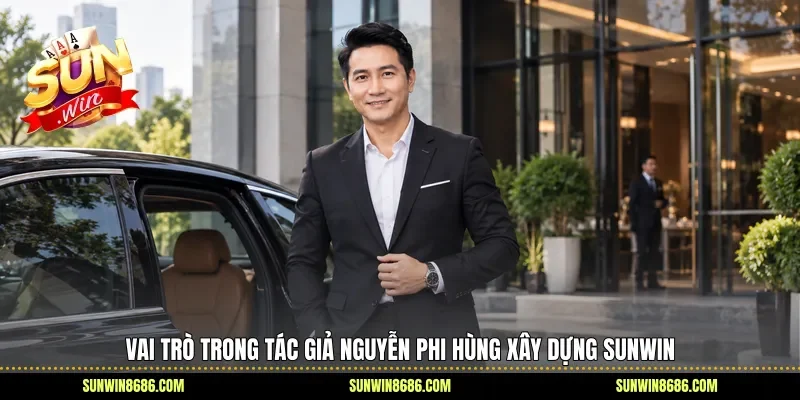 Vai trò trong tác giả Nguyễn Phi Hùng xây dựng Sunwin
